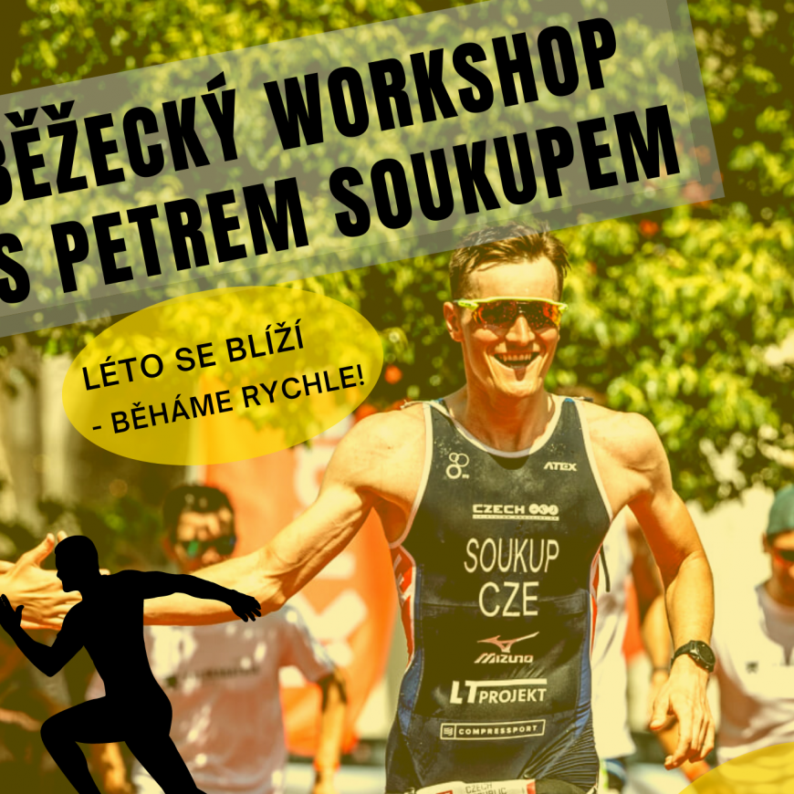 Běžecký workshop s Petrem Soukupem